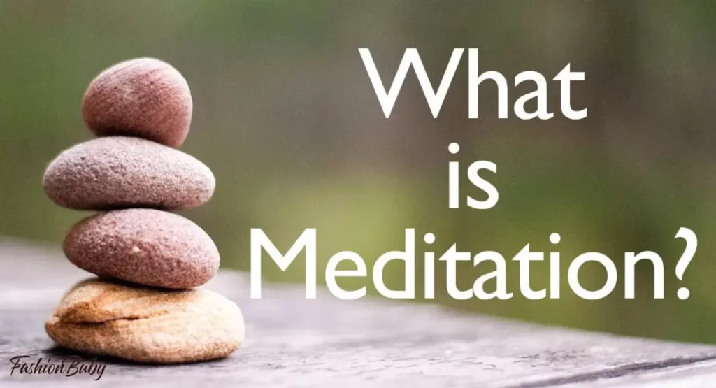 What is Meditation?