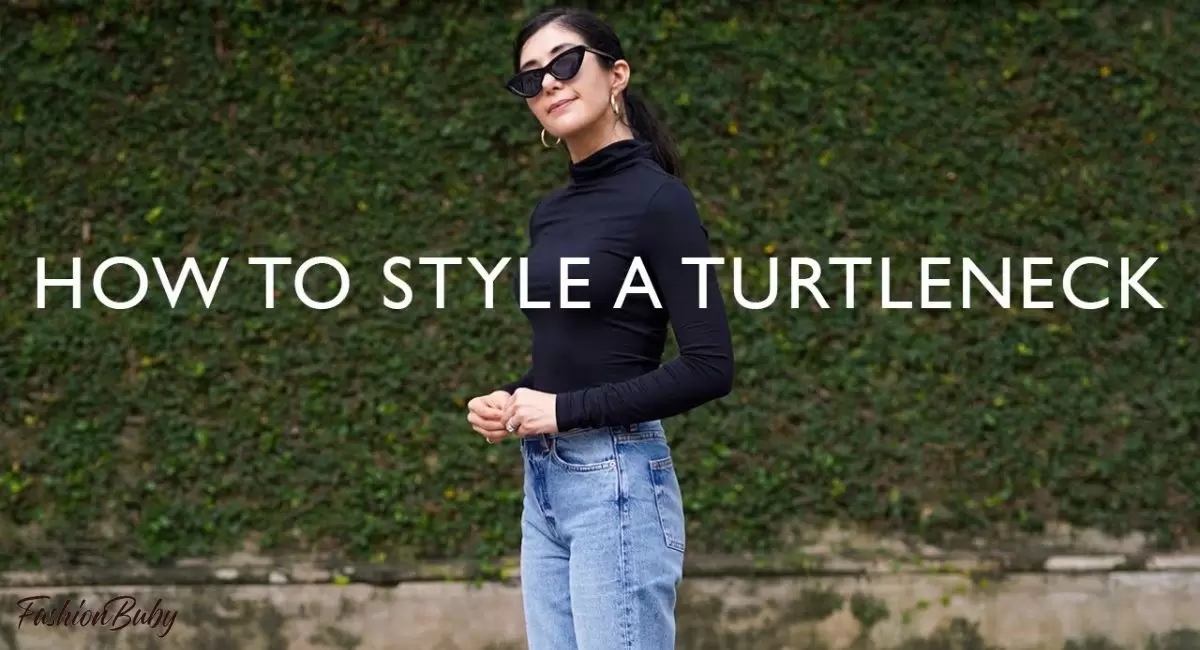 How To Style A Turtleneck? Top 12 ways