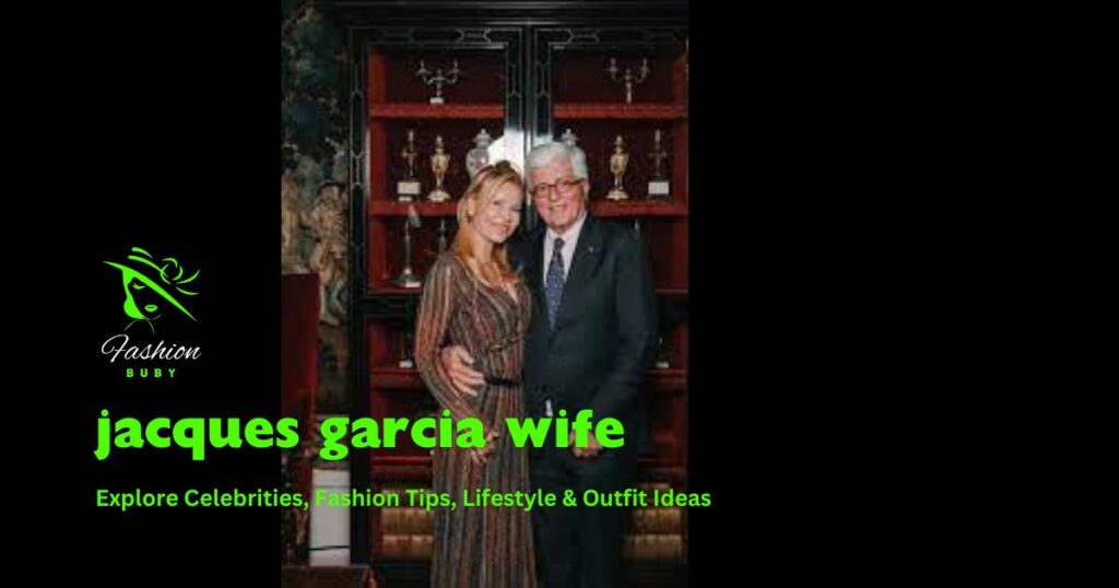 jacques garcia wife