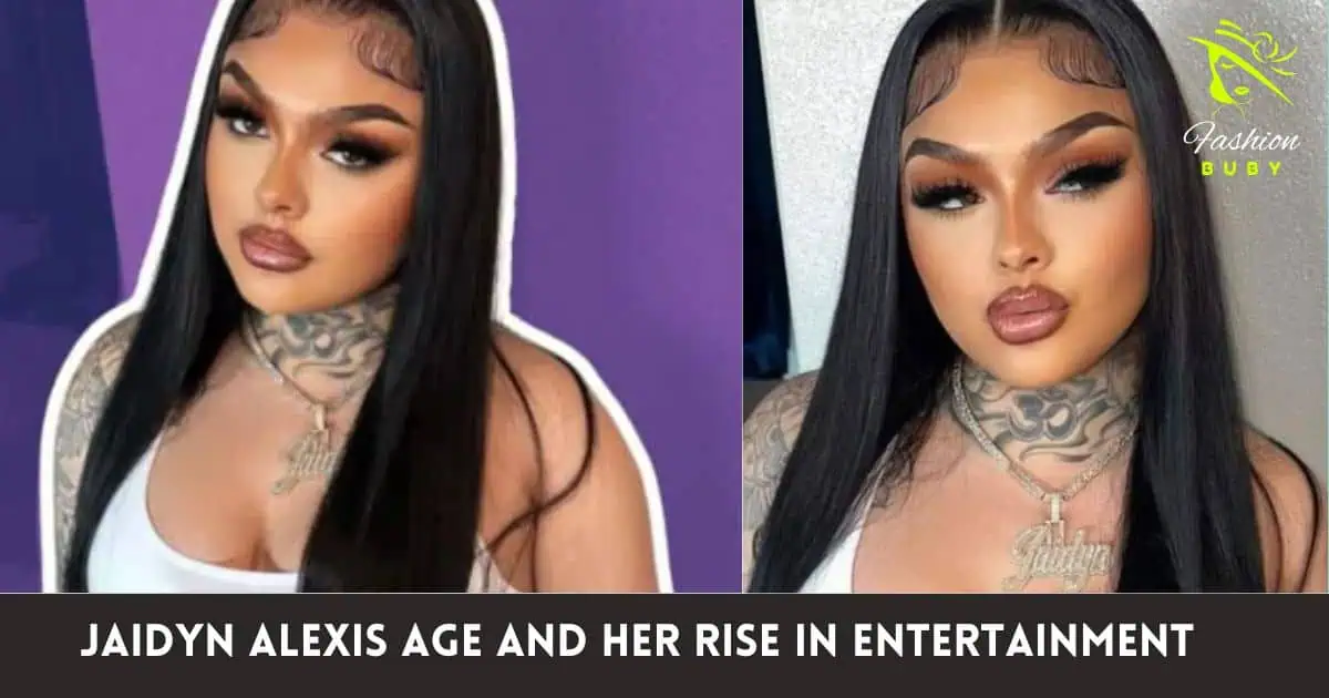 Jaidyn Alexis Age and Her Rise in Entertainment